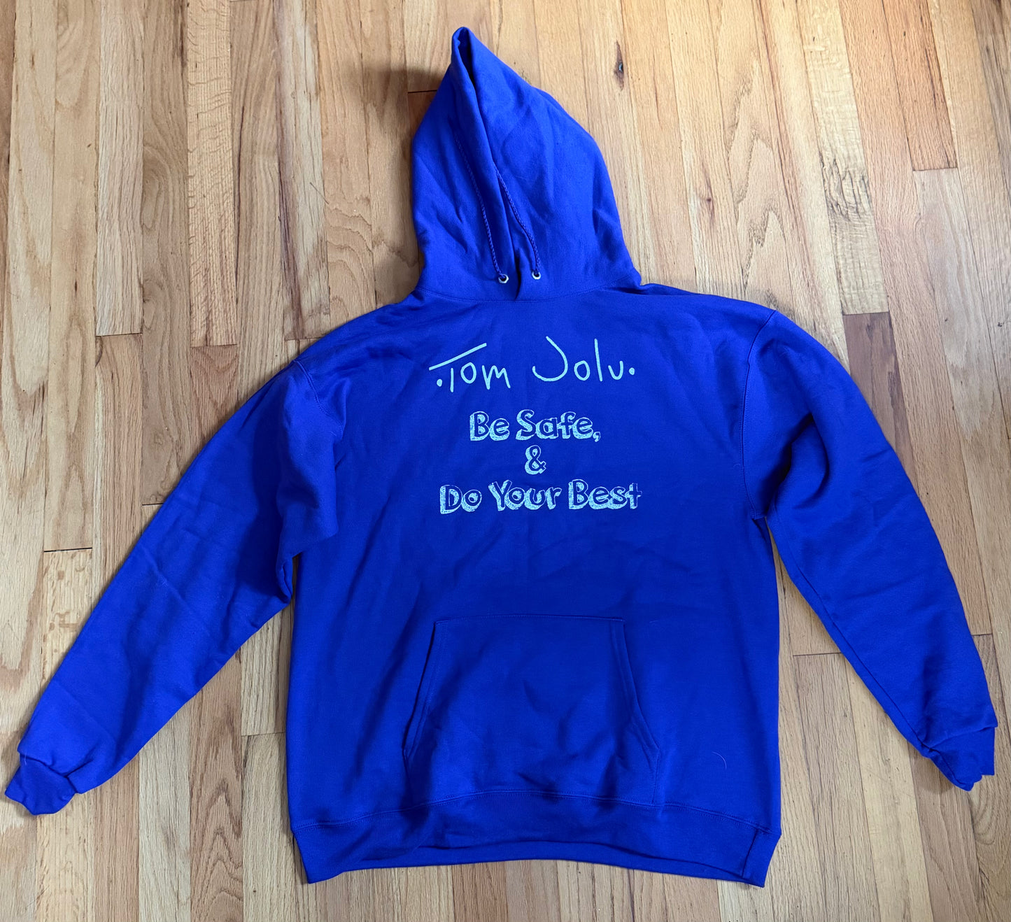 Pullover Hoodie - Tom Jolu - Stay Safe & Do Your Best
