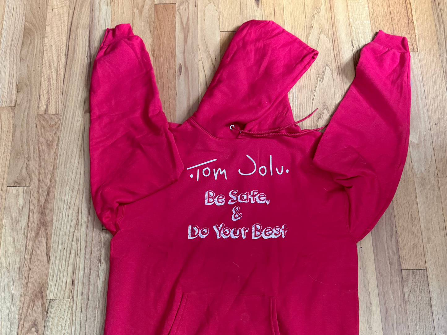 Pullover Hoodie - Tom Jolu - Stay Safe & Do Your Best